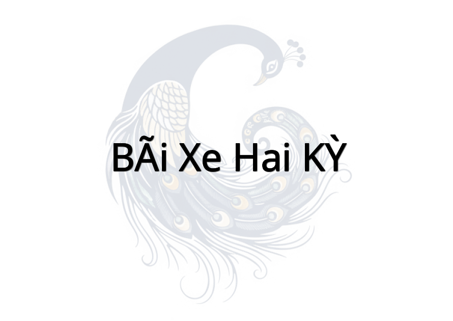 BÃI XE HAI KỲ