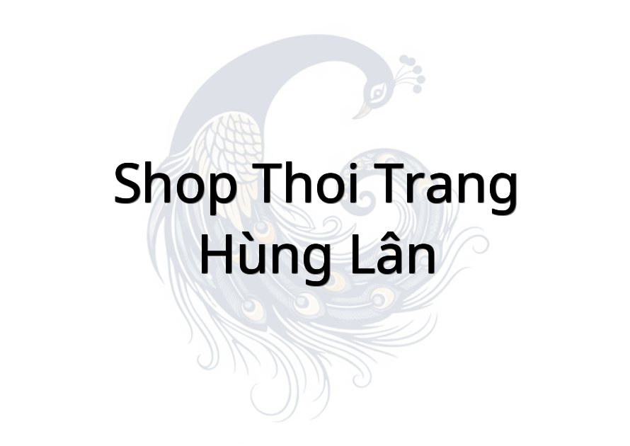 shop thoi trang- Hùng Lân
