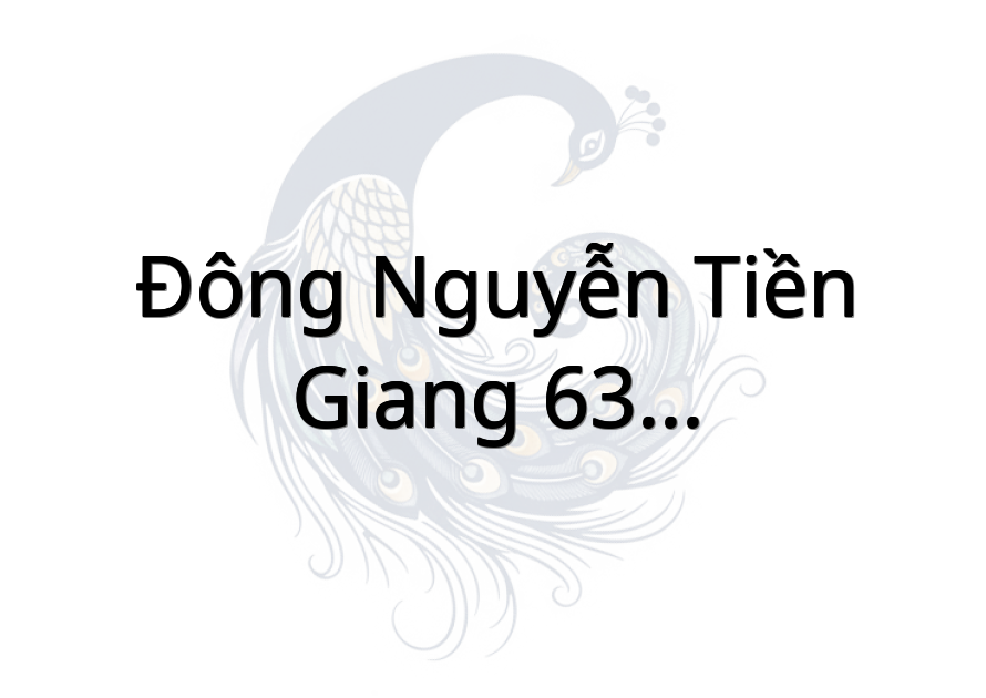 Đông Nguyễn Tiền Giang 63 - B5