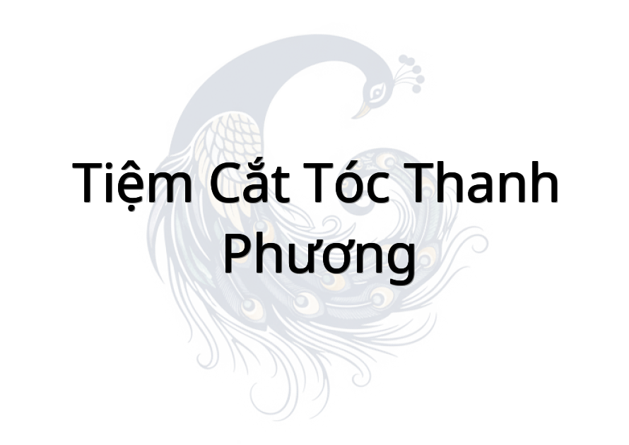 Tiệm cắt tóc Thanh Phương