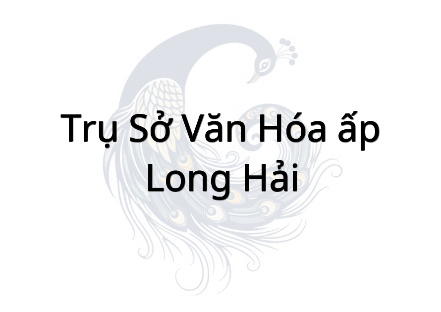 Trụ sở Văn Hóa ấp Long Hải