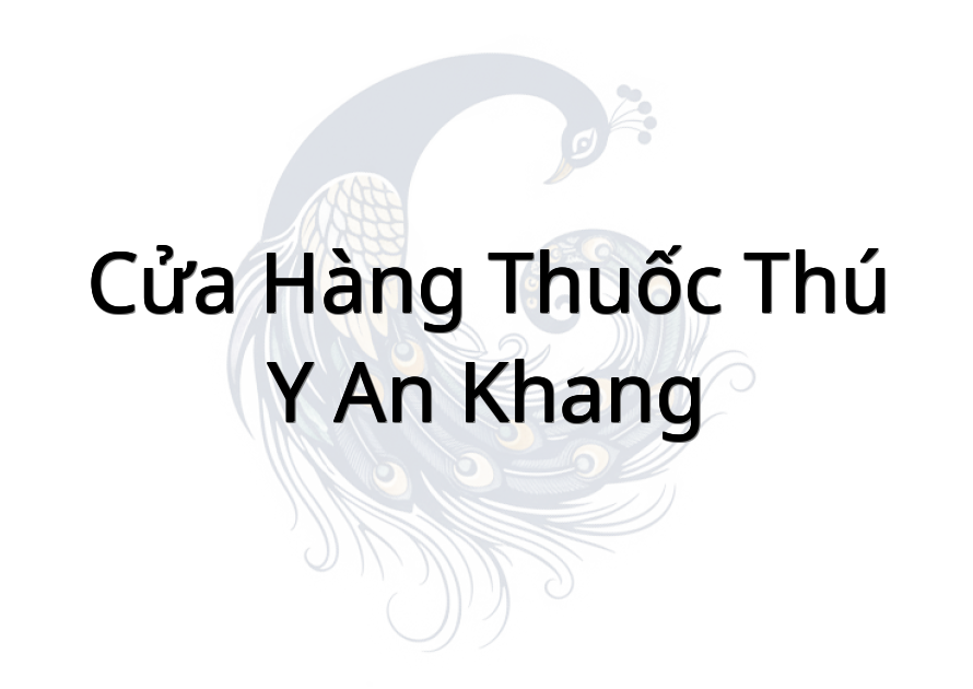 Cửa hàng thuốc thú y An Khang