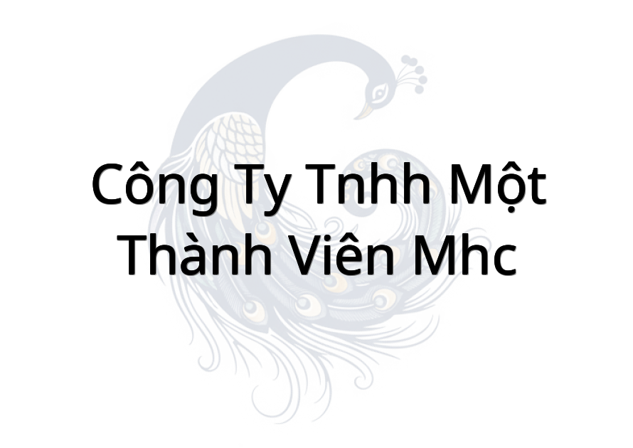 Công Ty TNHH Một Thành Viên MHC