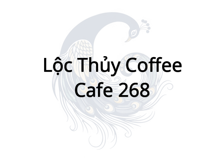 Lộc Thủy Coffee - Cafe 268