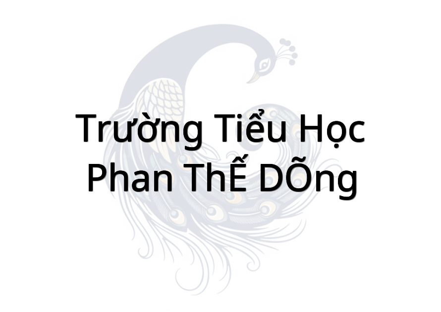 Trường Tiểu Học PHAN THẾ DÕNG