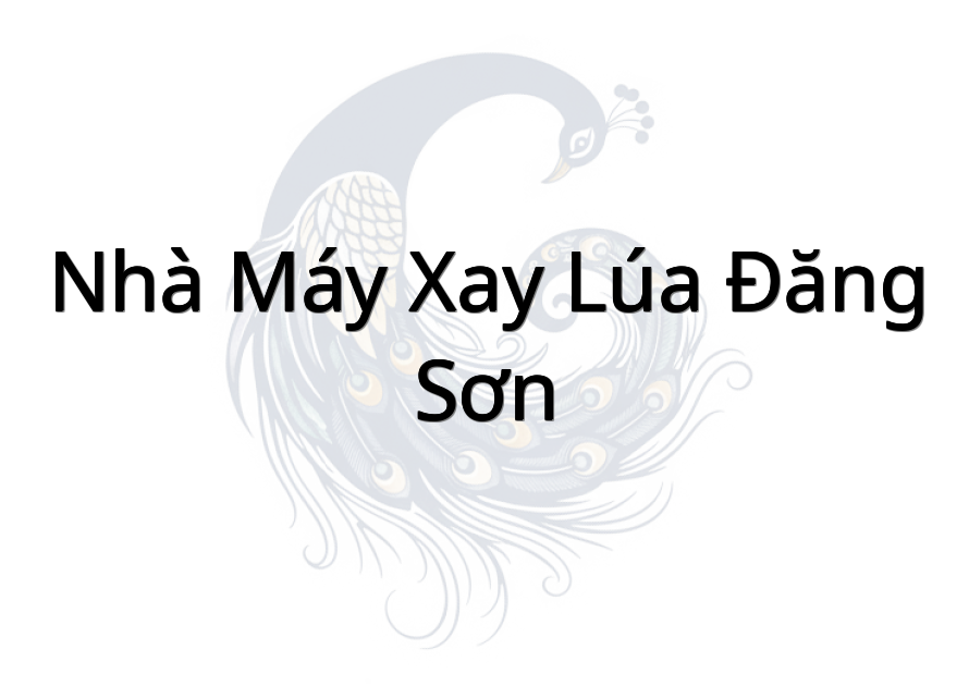 Nhà Máy Xay Lúa Đăng Sơn