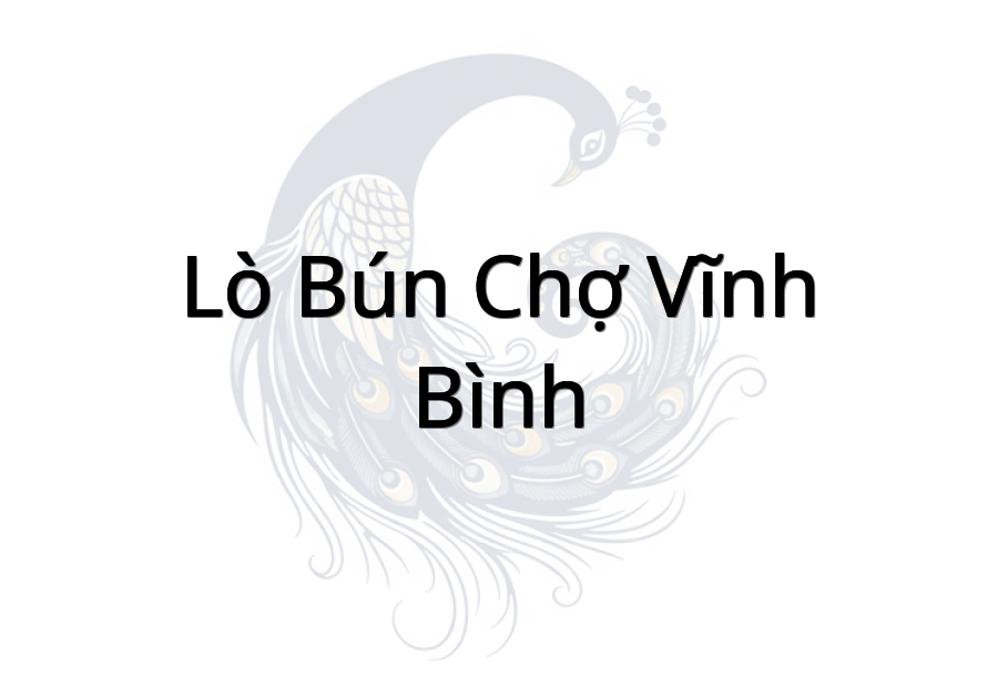 Lò Bún Chợ Vĩnh Bình