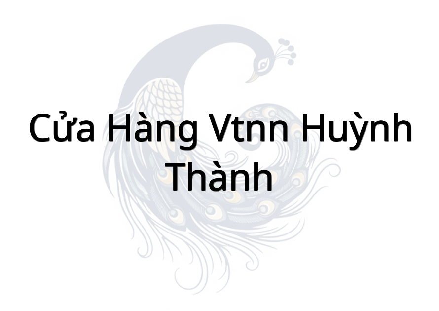 Cửa hàng VTNN Huỳnh Thành