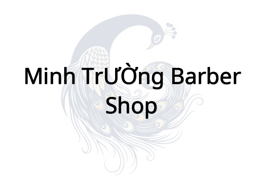 MINH TRƯỜNG BARBER SHOP