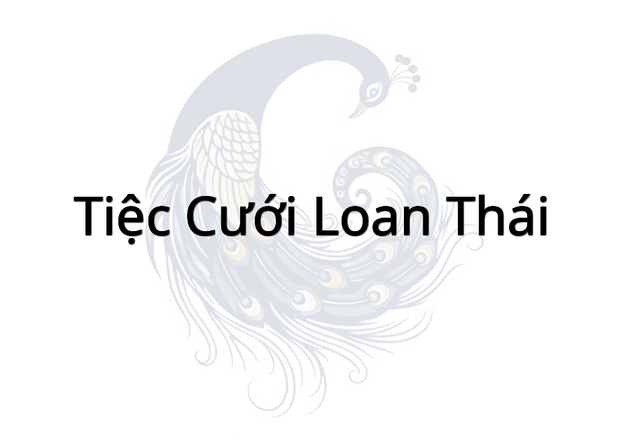 Tiệc cưới Loan Thái