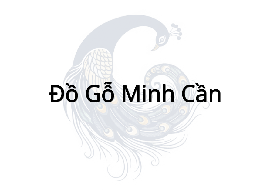 Đồ Gỗ Minh Cần