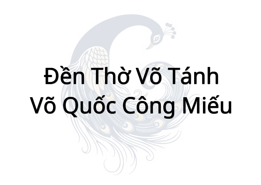 Đền Thờ Võ Tánh - Võ Quốc Công Miếu