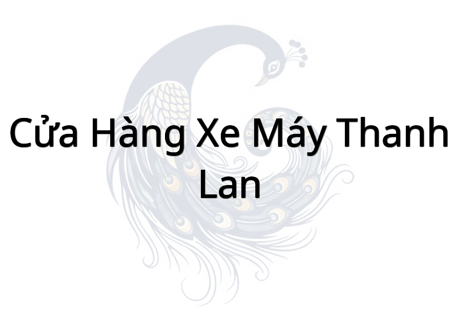 Cửa Hàng Xe Máy Thanh Lan