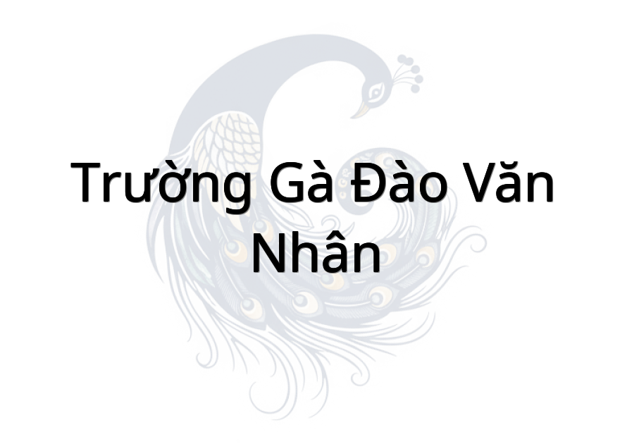 Trường gà Đào Văn Nhân