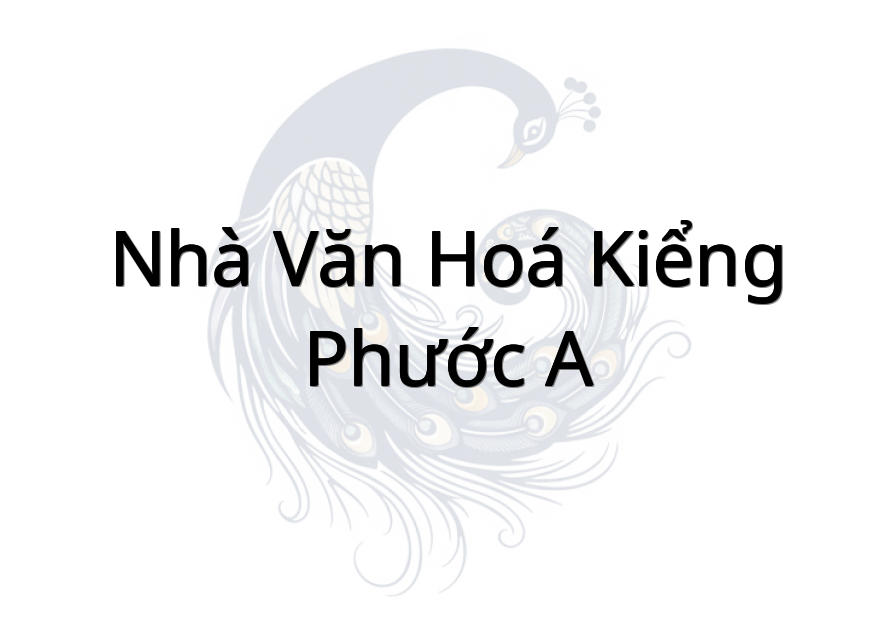 Nhà Văn Hoá Kiểng Phước A
