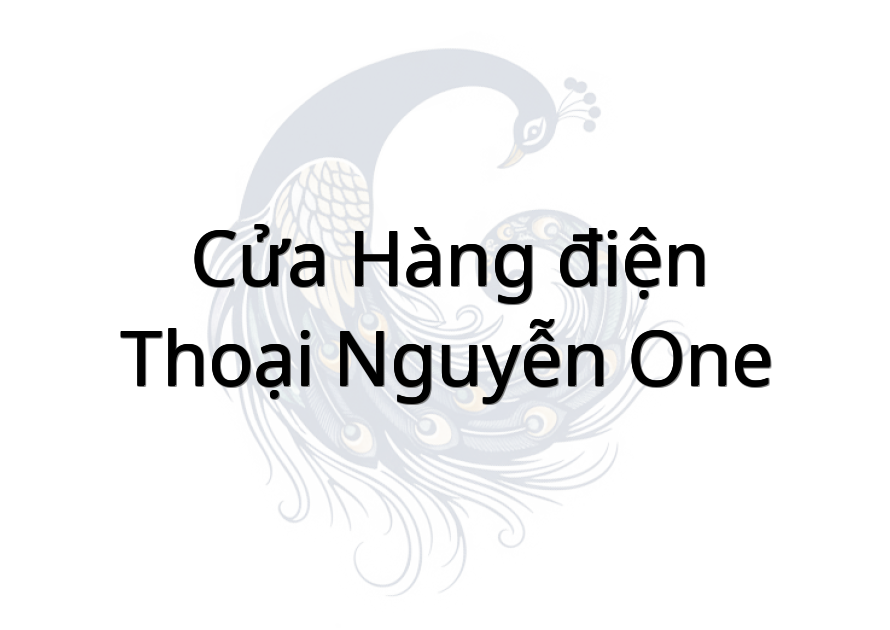 Cửa hàng điện thoại Nguyễn One