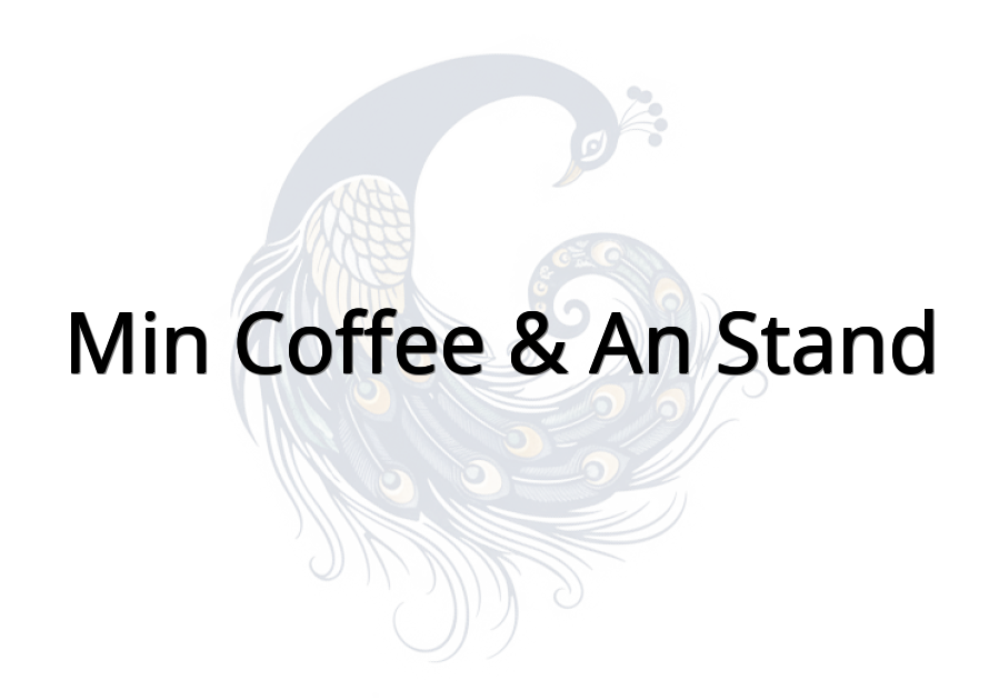 Min coffee & An Stand