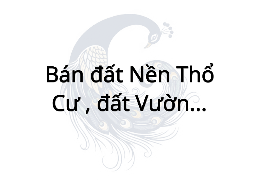 Bán đất nền thổ cư , đất vườn nghĩ dưỡng
