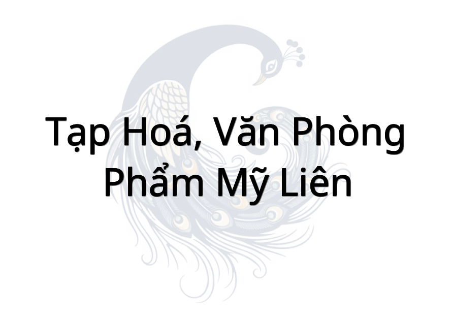 Tạp hoá, văn phòng phẩm Mỹ Liên