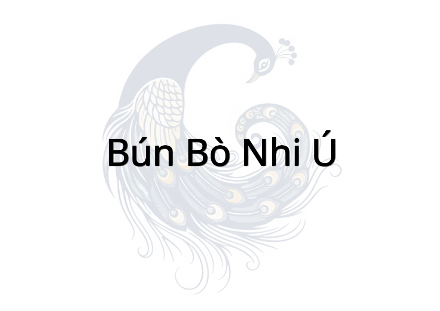 Bún Bò Nhi Ú
