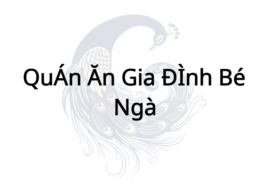 QUÁN ĂN GIA ĐÌNH (bé ngà)