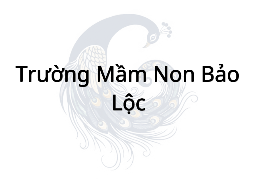 Trường mầm non bảo lộc