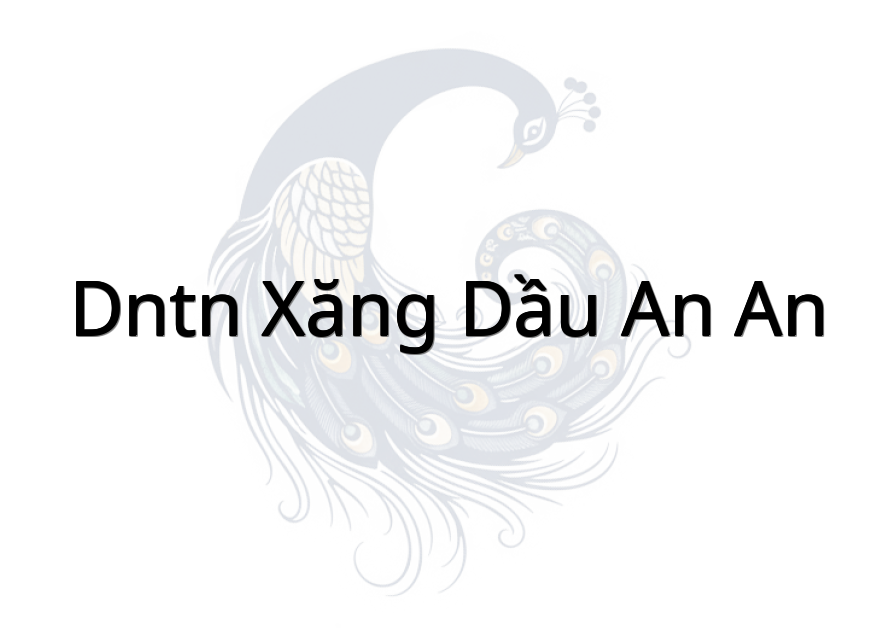 DNTN xăng dầu An An