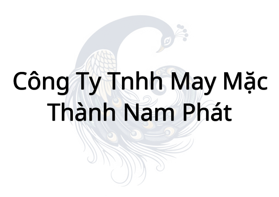 Công ty TNHH May Mặc Thành Nam Phát