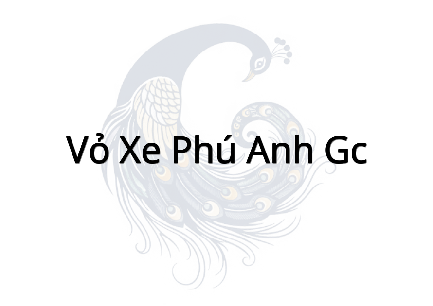Vỏ xe Phú Anh GC