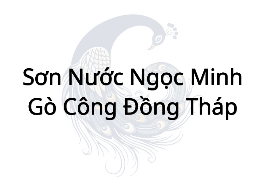 Sơn nước Ngọc Minh Gò Công Đồng Tháp