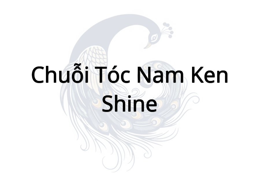 chuỗi tóc nam Ken Shine