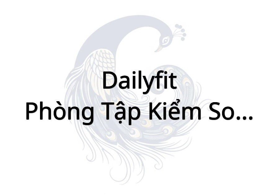 DailyFit - Phòng Tập Kiểm Soát Cân Nặng Thông Minh
