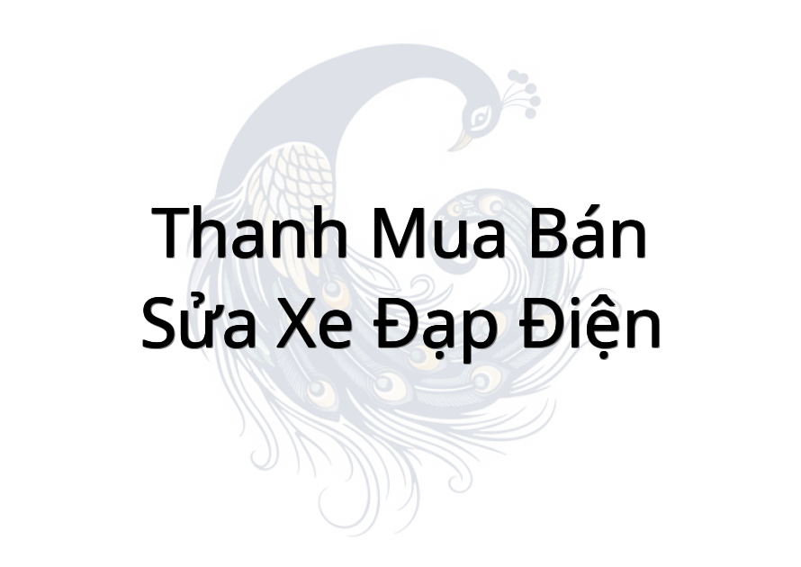 Thanh Mua Bán - Sửa Xe Đạp Điện