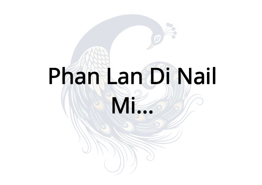 Phan Lan Di Nail - Mi - MakeUp