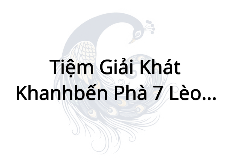 Tiệm giải khát khanh(bến phà 7 lèo mới)