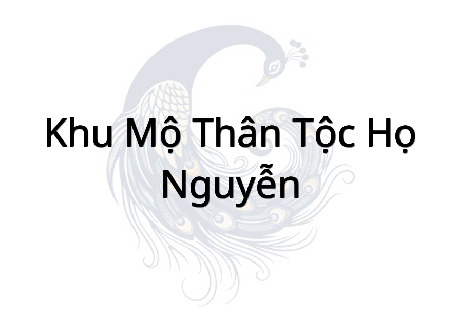 Khu Mộ Thân Tộc Họ Nguyễn