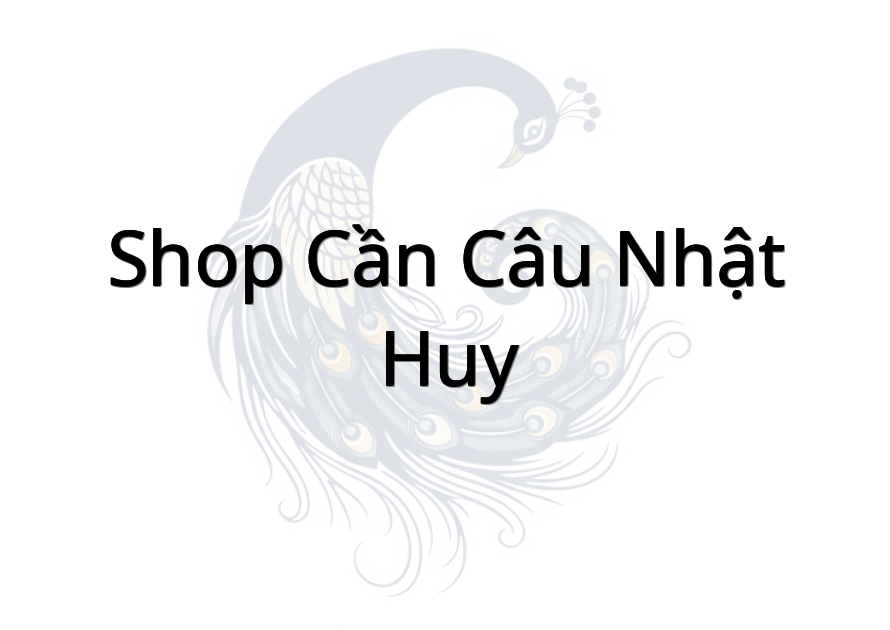 shop cần câu nhật huy