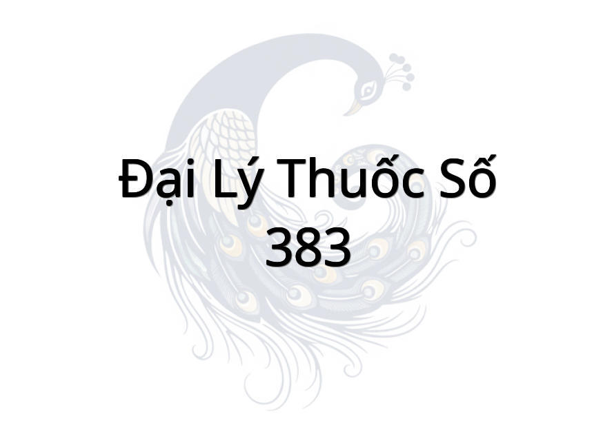 Đại Lý Thuốc Số 383