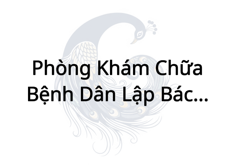 Phòng Khám Chữa Bệnh Dân Lập Bác Sĩ Chỉnh