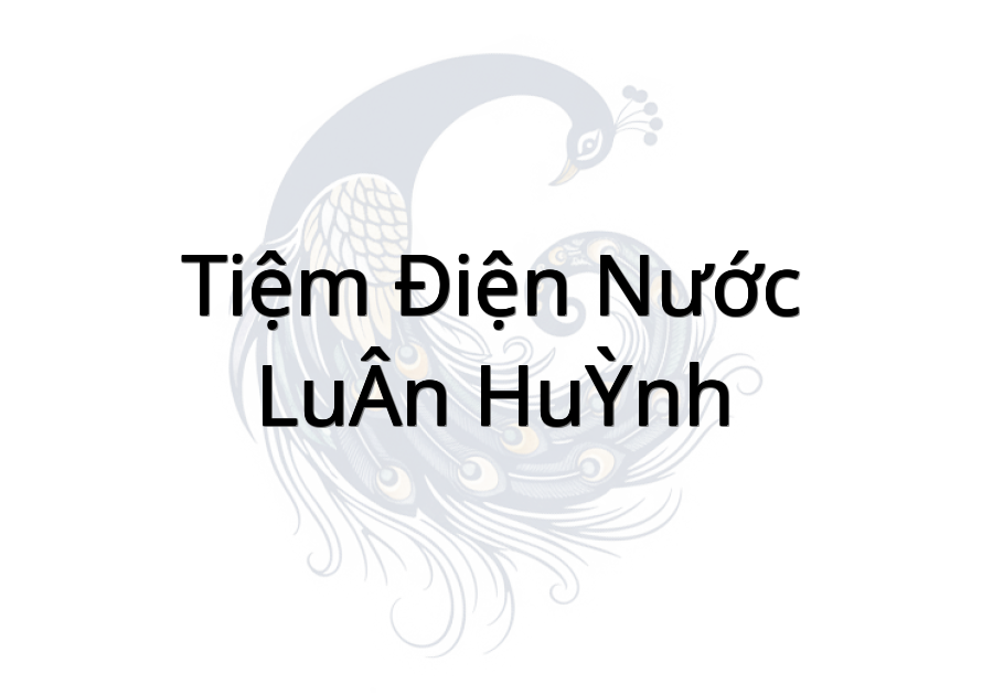 Tiệm Điện Nước LUÂN HUỲNH