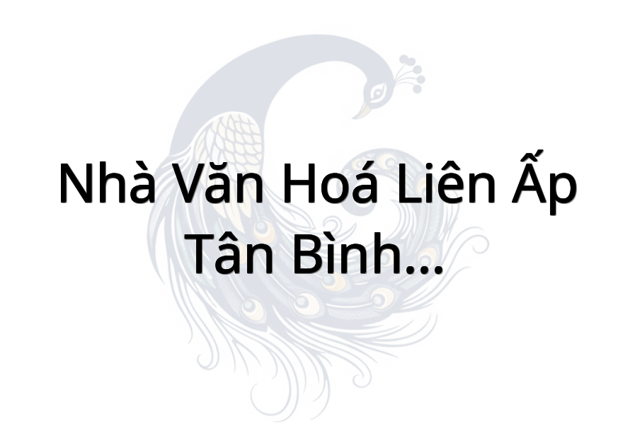 Nhà Văn Hoá Liên Ấp Tân Bình-Tân Đông