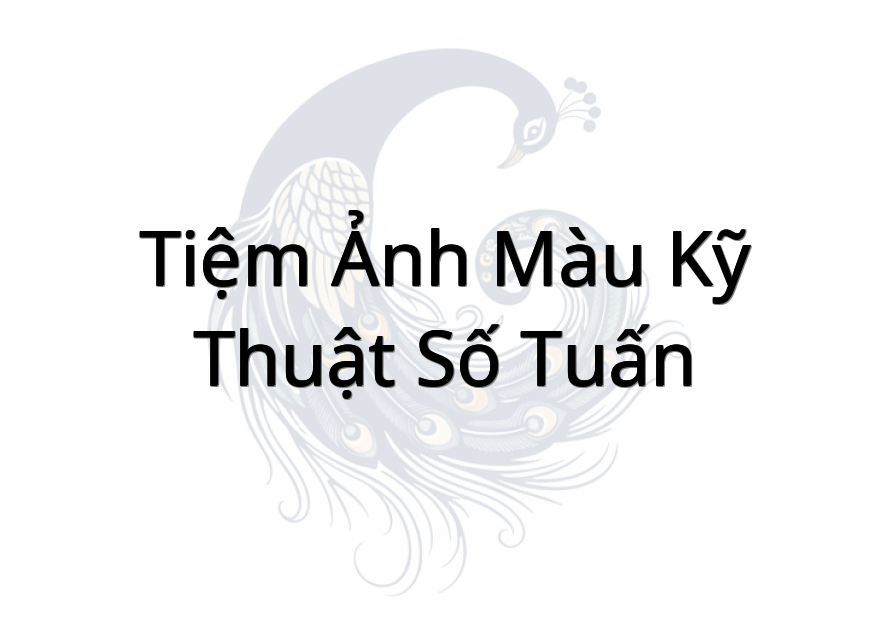 Tiệm Ảnh Màu Kỹ Thuật Số Tuấn