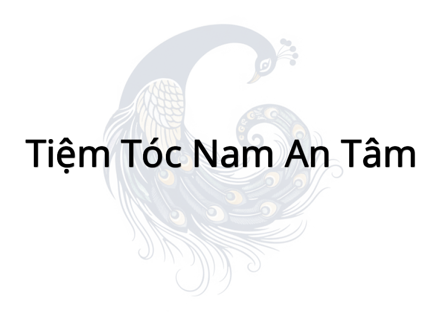 Tiệm tóc Nam An Tâm