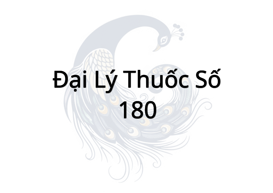 Đại Lý Thuốc Số 180