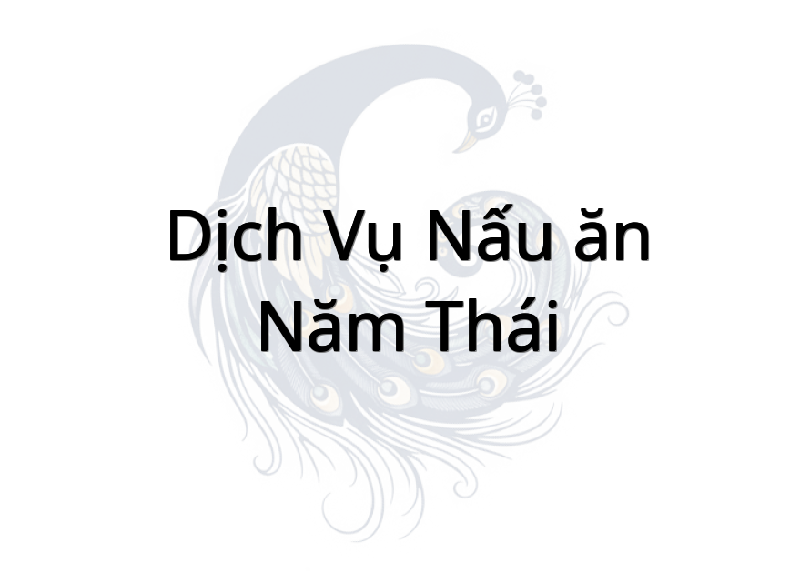 Dịch vụ nấu ăn Năm Thái