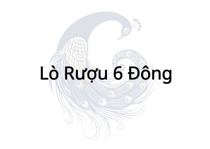 Lò Rượu 6 Đông