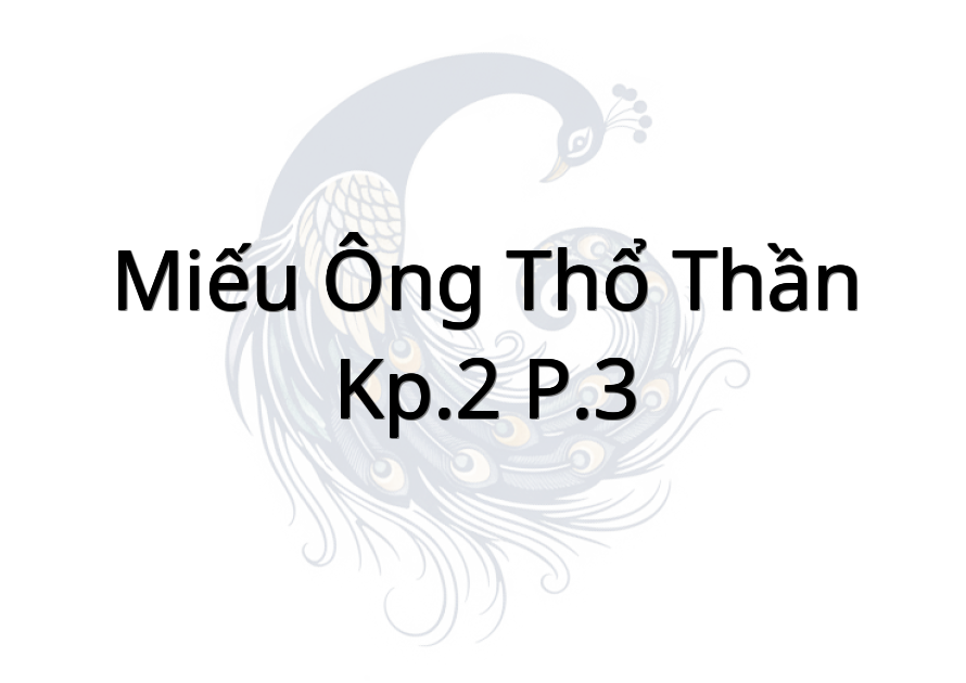 Miếu Ông Thổ Thần - KP.2 P.3