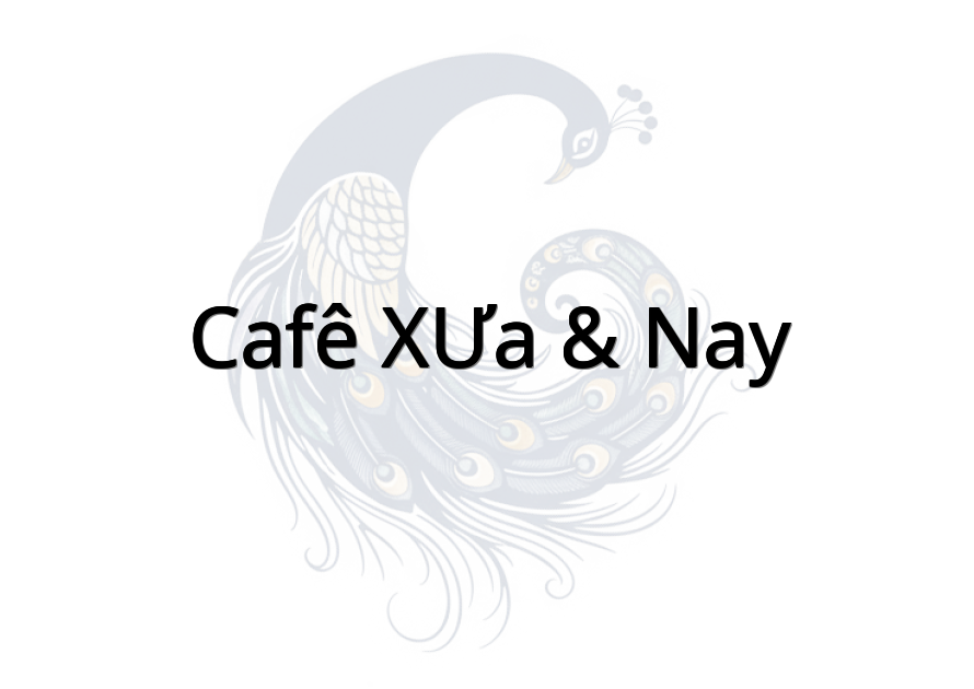 Cafê XƯA & NAY
