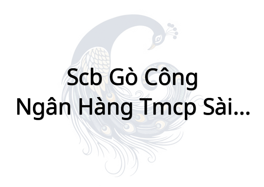 SCB Gò Công - Ngân hàng TMCP Sài Gòn