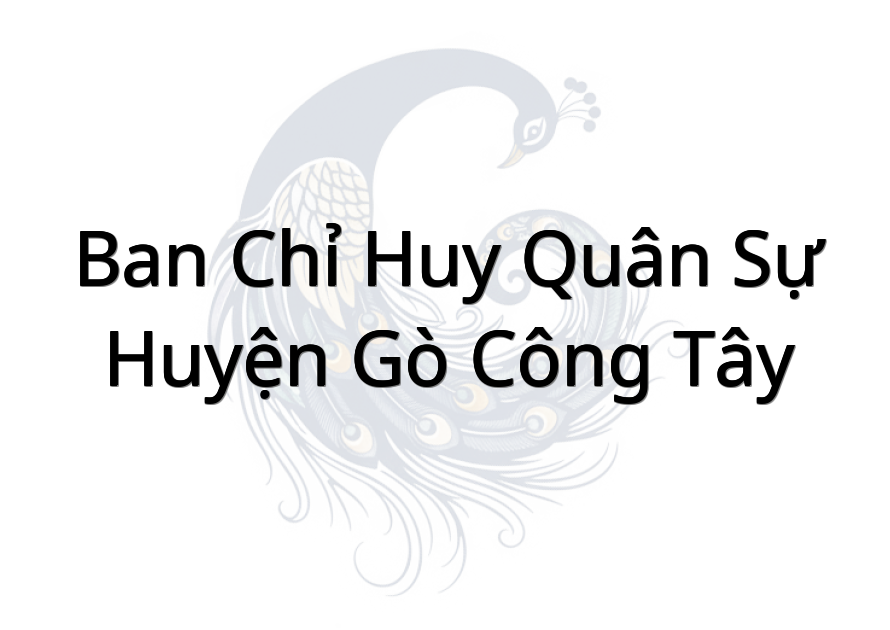 Ban Chỉ Huy Quân Sự Huyện Gò Công Tây